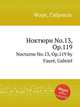 Ноктюрн No.13, Op.119. Nocturne No.13, Op.119 by Faur, Gabriel, Г. Форе 
