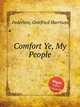 Comfort Ye, My People, Federlein, Gottfried Harrison 