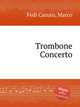 Trombone Concerto, Fedi Caruso, Marco 