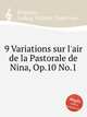 9 Variations sur l`air de la Pastorale de Nina, Op.10 No.1, Ferguson, Ludwig Wilhelm Tepper von 