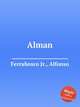 Alman, Ferrabosco Jr., Alfonso 