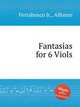 Fantasias for 6 Viols, Ferrabosco Jr., Alfonso 