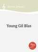 Young Gil Blas, Ferreri, Ernesto 