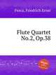 Flute Quartet No.2, Op.38, Fesca, Friedrich Ernst 
