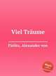 Viel Trume, Fielitz, Alexander von 