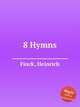 8 Hymns, Finck, Heinrich 