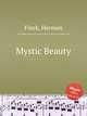 Mystic Beauty, Finck, Herman 