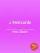 5 Postcards, Fine, Elaine 