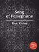 Song of Persephone, Fine, Vivian 