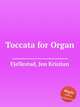 Toccata for Organ, Fjellestad, Jon Kristian 