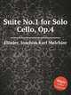 Suite No.1 for Solo Cello, Op.4, 