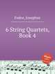 6 String Quartets, Book 4, Fodor, Josephus 