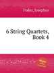 6 String Quartets, Book 4, Fodor, Josephus 