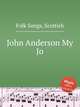 John Anderson My Jo, Folk Songs, Scottish 