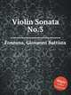 Violin Sonata No.3, Fontana, Giovanni Battista 
