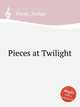 Pieces at Twilight, Foote, Arthur 