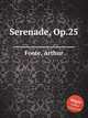 Serenade, Op.25, Foote, Arthur 