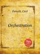 Orchestration, Forsyth, Cecil 
