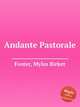 Andante Pastorale, Foster, Myles Birket 