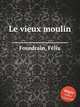 Le vieux moulin, 