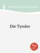 Die Tyroler, 