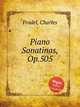 Piano Sonatinas, Op.505, Fradel, Charles 