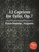 12 Caprices for Cello, Op.7, Franchomme, Auguste 