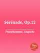 Srnade, Op.12, Franchomme, Auguste 