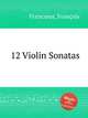 12 Violin Sonatas, 