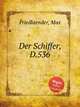 Der Schiffer, D.536, Friedlaender, Max 