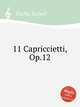 11 Capriccietti, Op.12, Fuchs, Robert 