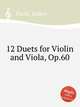 12 Duets for Violin and Viola, Op.60, Fuchs, Robert 