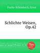 Schlichte Weisen, Op.42, 