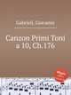 Canzon Primi Toni a 10, Ch.176, Gabrieli, Giovanni 