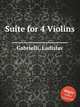 Suite for 4 Violins, Gabrielli, Ladislav 