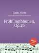 Frhlingsblumen, Op.2b, Gade, Niels 