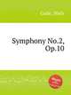 Symphony No.2, Op.10, Gade, Niels 