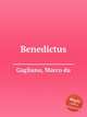 Benedictus, Gagliano, Marco da 