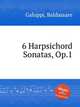 6 Harpsichord Sonatas, Op.1, Galuppi, Baldassare 