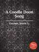 A Coodle Doon Song, Gaynor, Jessie L. 