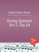 String Quintet No.5, Op.24, Gebel, Franz Xaver 