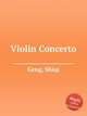 Violin Concerto, Geng, Shiqi 