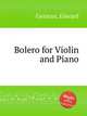Bolero for Violin and Piano, German, Edward 