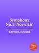 Symphony No.2 `Norwich`, German, Edward 