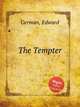 The Tempter, German, Edward 