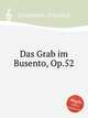 Das Grab im Busento, Op.52, Gernsheim, Friedrich 