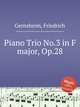 Piano Trio No.3 in F major, Op.28, Gernsheim, Friedrich 