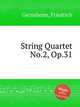 String Quartet No.2, Op.31, Gernsheim, Friedrich 