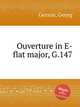 Ouverture in E-flat major, G.147, Gerson, Georg 