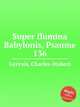 Super flumina Babylonis, Psaume 136, Gervais, Charles-Hubert 